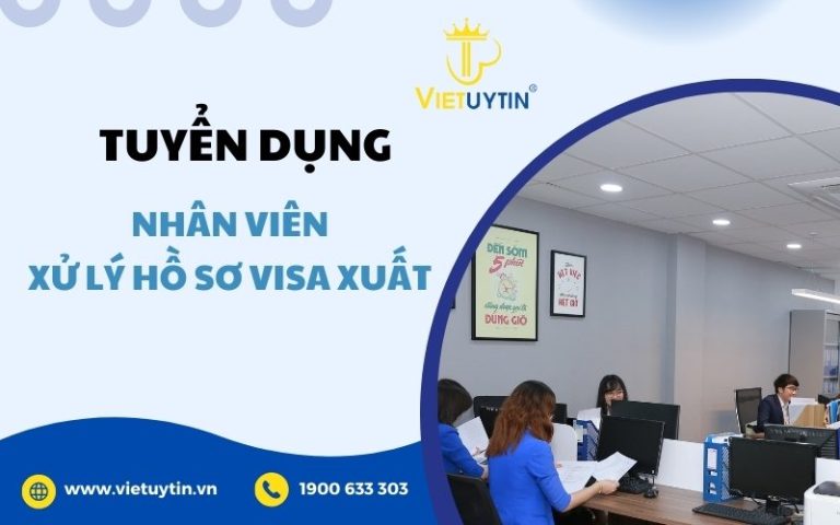 Tuyển dụng nhân viên XLHS visa xuất