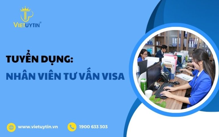 Tuyển dụng nhân viên tư vấn visa