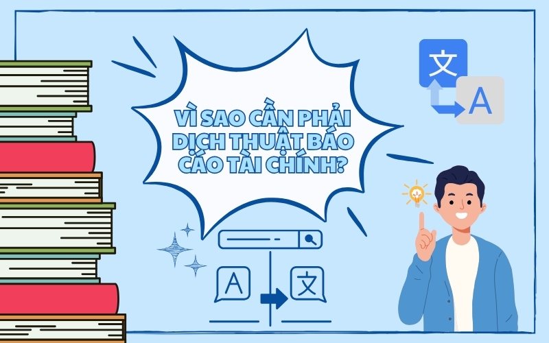 vì sao cần phải dịch thuật báo cáo tài chính