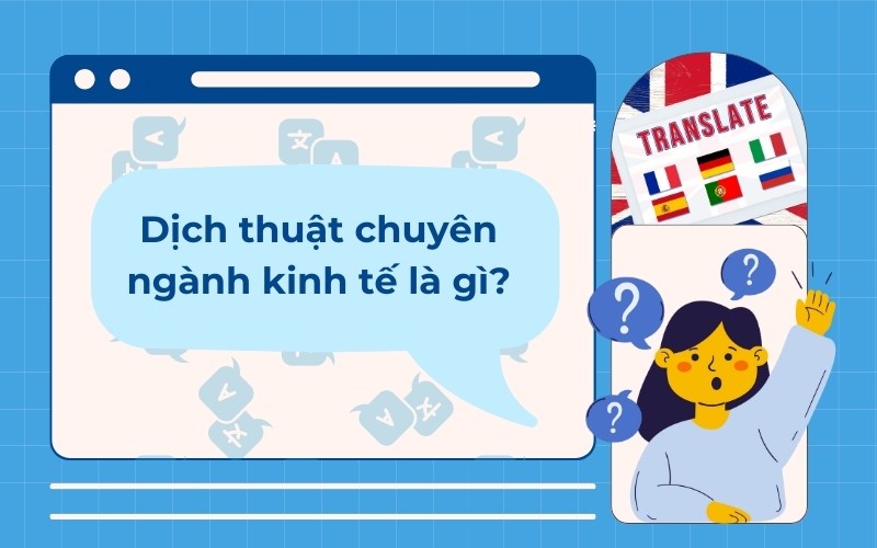 dịch thuật chuyên ngành kinh tế là gì