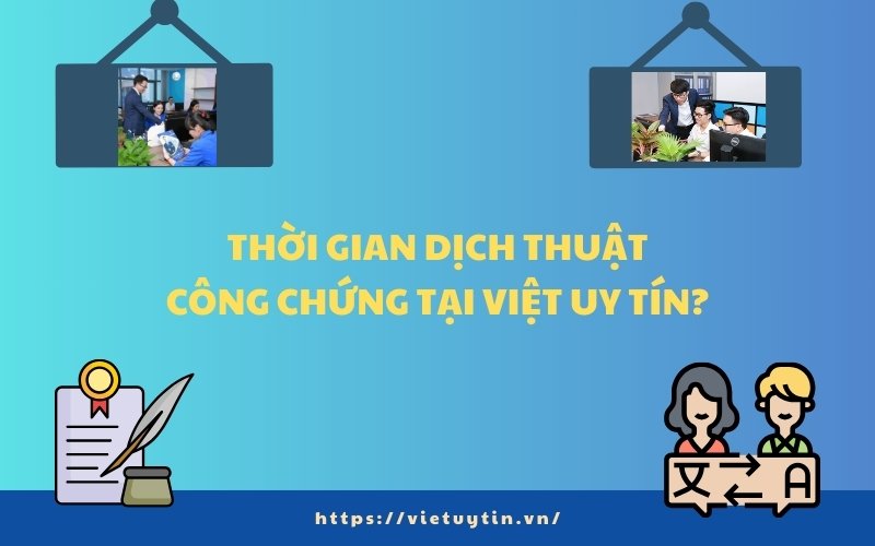 Dịch thuật công chứng tại Việt Uy Tín