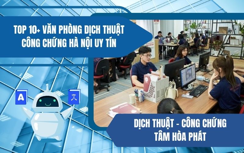 Dịch thuật - Công chứng Tâm Hòa Phát