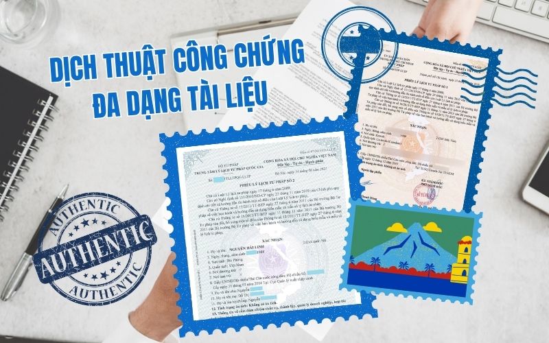 Dịch thuật công chứng đa dạng tài liệu