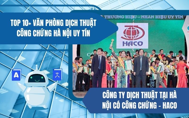 Công ty dịch thuật tại Hà Nội có công chứng – HACO