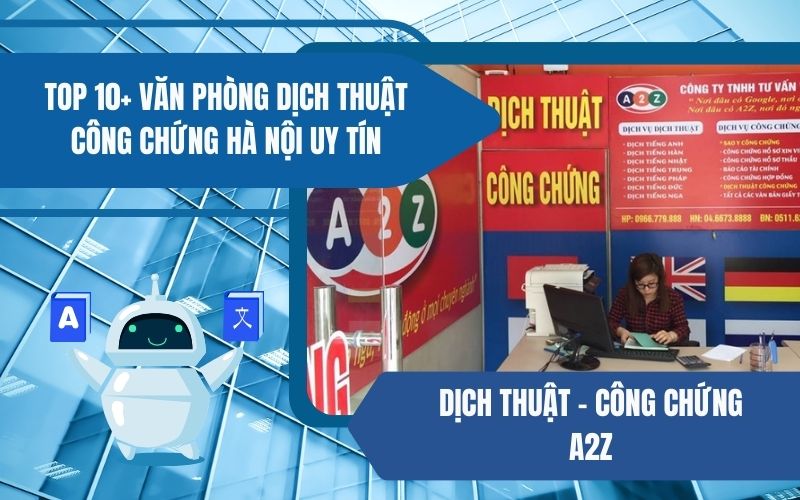 Dịch thuật - Công chứng A2Z