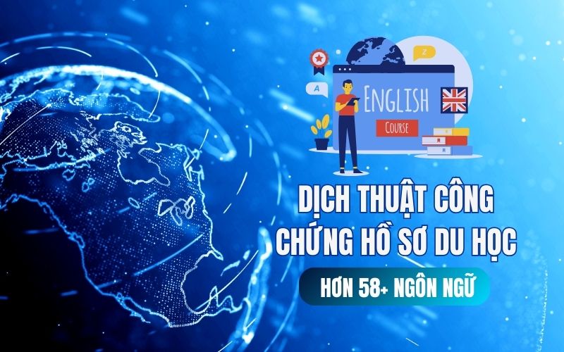 Dịch thuật công chứng hồ sơ du học đa ngôn ngữ