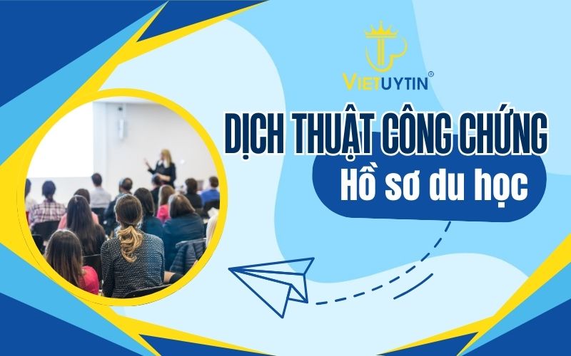 dịch thuật công chứng hồ sơ du học