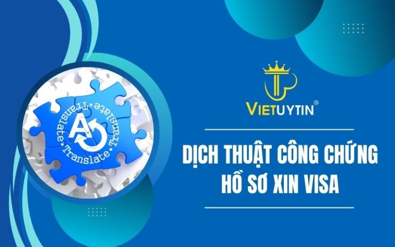 Dịch thuật công chứng hồ sơ xin visa