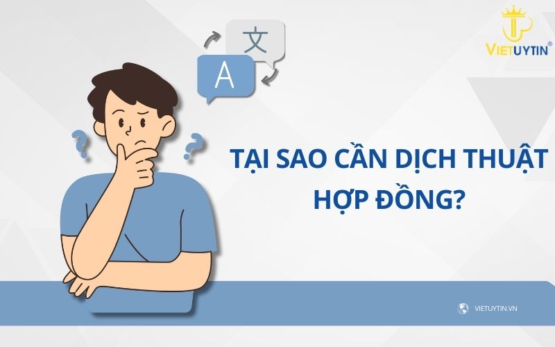 Tại sao cần dịch thuật hợp đồng?