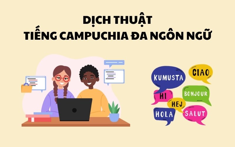 Dịch thuật tiếng Campuchia đa ngôn ngữ