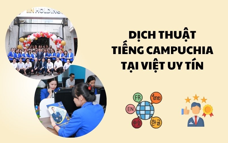 Dịch thuật tiếng Campuchia tại Việt Uy Tín