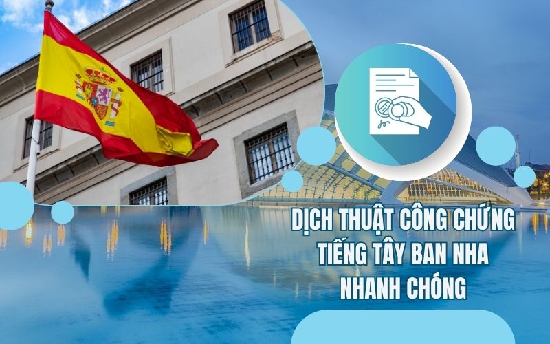 Dịch thuật công chứng tiếng Tây Ban Nha