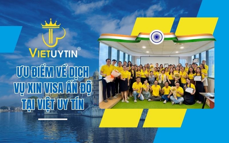 dịch vụ xin visa Ấn Độ tại Việt Uy Tín