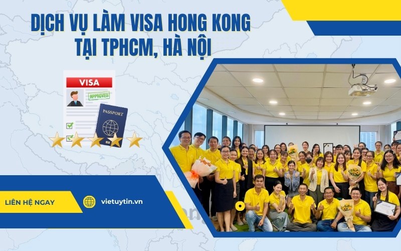 Dịch vụ làm visa Hong Kong tại TP. HCM, Hà Nội