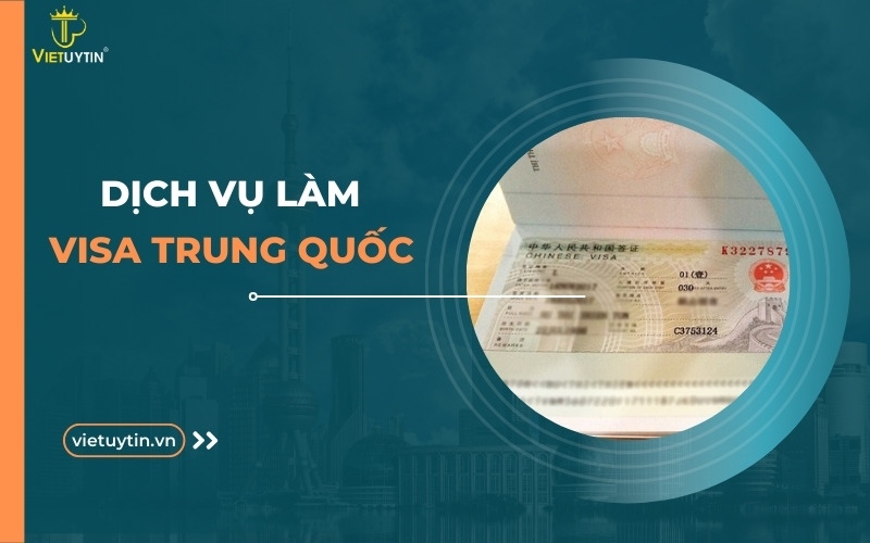 Dịch vụ làm visa Trung Quốc