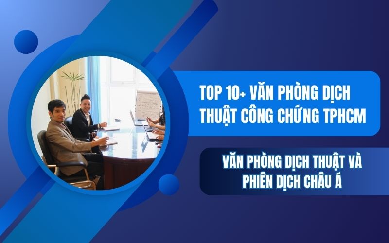 Văn phòng dịch thuật và phiên dịch Châu Á