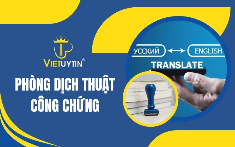 Phòng dịch thuật công chứng