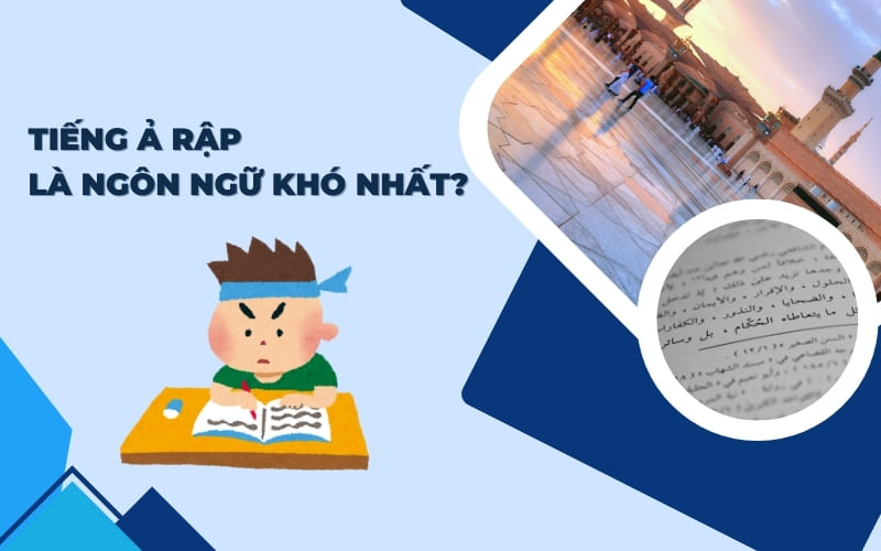 Tiếng Ả Rập là ngôn ngữ khó nhất