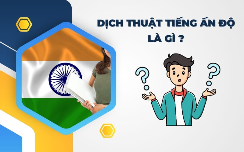 Dịch thuật tiếng Ấn Độ là gì