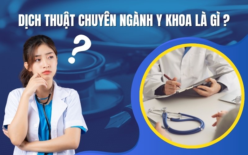 Dịch thuật y khoa là gì