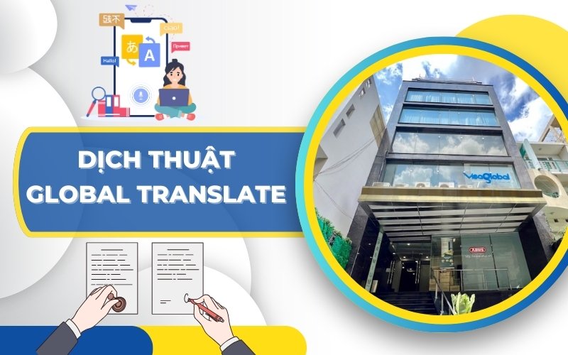 dịch thuật công chứng Phú Nhuận chuẩn xác tại Global Translate