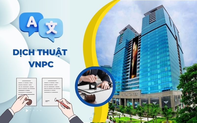 Dịch thuật công chứng quận 1 VNPC