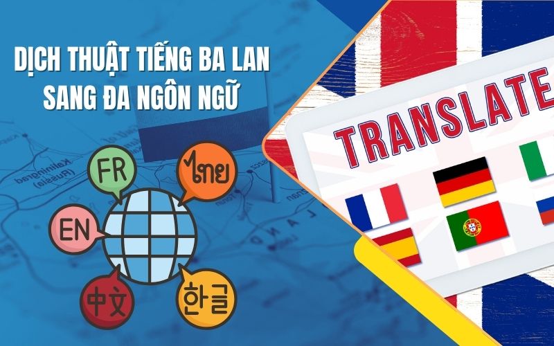 Dịch thuật tiếng Ba Lan sang đa ngôn ngữ