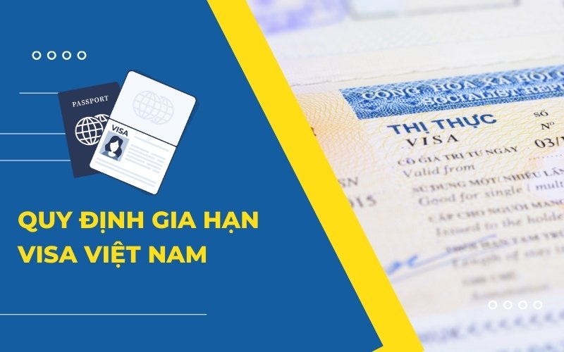 quy định về gia hạn visa cho người nước ngoài