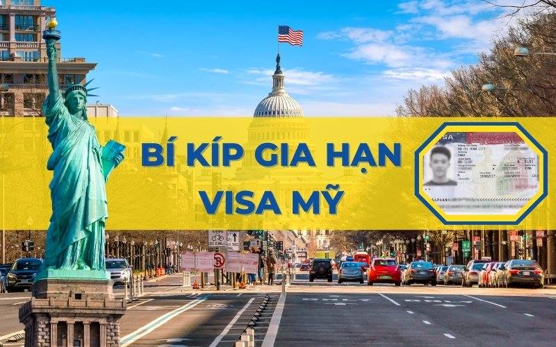 kinh nghiệm gia hạn visa mỹ