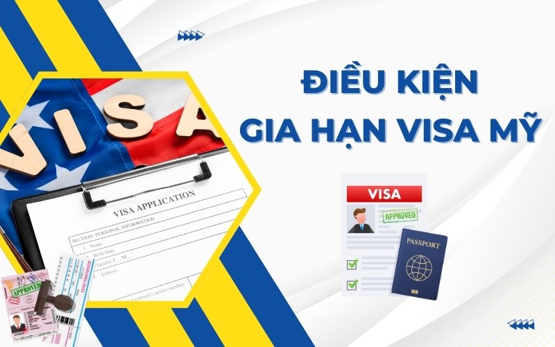 điều kiện gia hạn visa mỹ