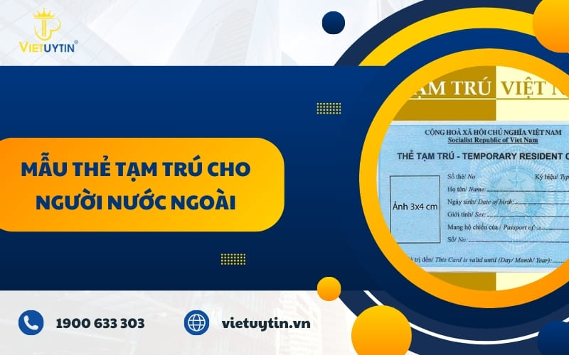 Mẫu thẻ tạm trú cho người nước ngoài