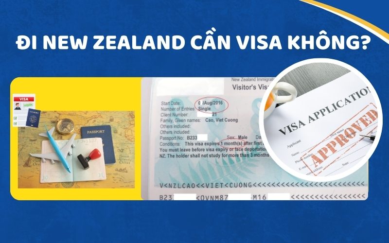 Đi New Zealand cần visa không