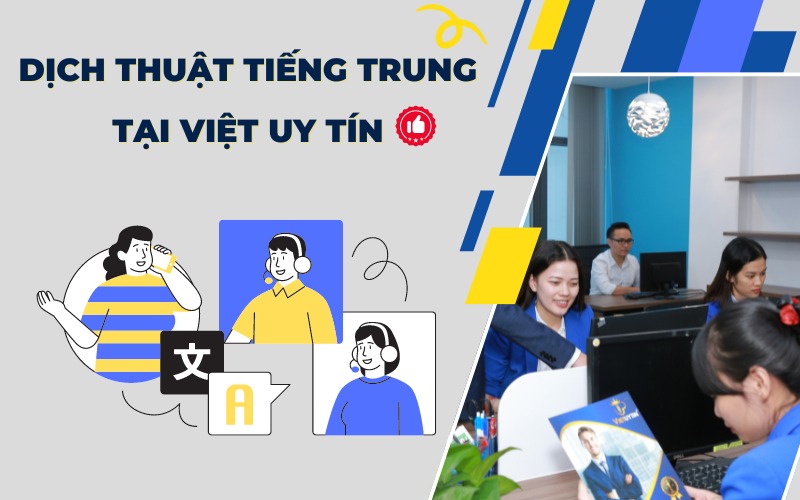 Công ty dịch thuật tiếng Trung Việt Uy Tín