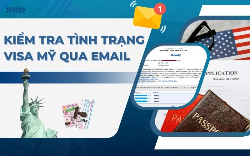 Kiểm tra tình trạng visa Mỹ bằng Email