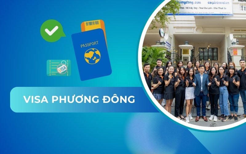 Visa Phương Đông - Dịch vụ visa tại TPHCM