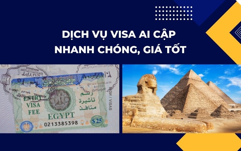 Dịch vụ visa Ai Cập tại Việt Uy Tín