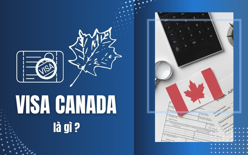 Visa Canada là gì?