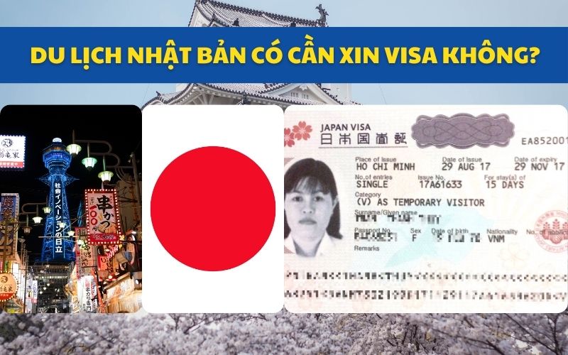 Có cần visa khi đi du lịch Nhật Bản