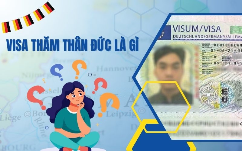 Visa thăm thân Đức là gì