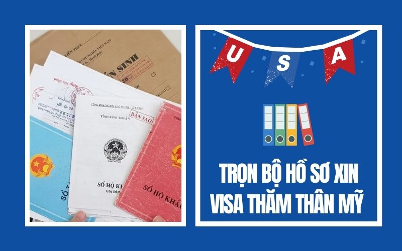 Hồ sơ xin visa thăm thân Mỹ