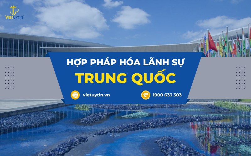 hợp pháp hóa lãnh sự Trung Quốc