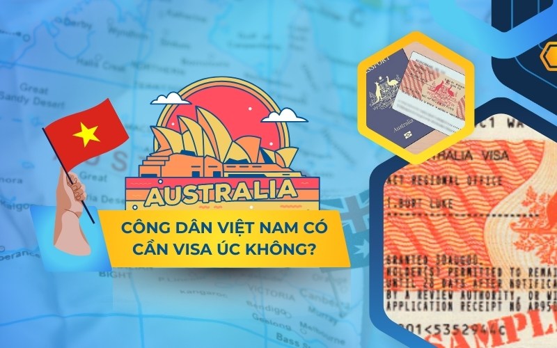 Công dân Việt Nam đi Úc có cần visa không