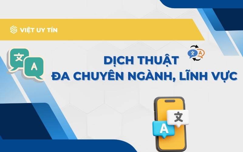 Dịch thuật công chứng Gò Vấp chuyên ngành tại việt Uy Tín