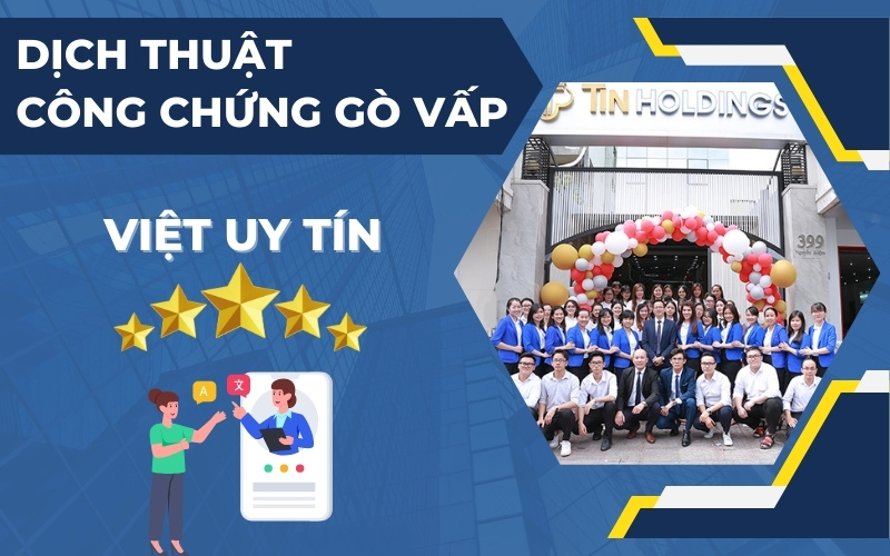 Dịch thuật công chứng Gò Vấp tại Việt Uy Tín