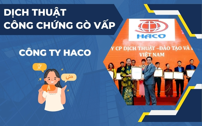 Dịch thuật công chứng Gò Vấp tại HACO