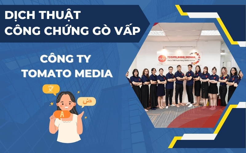 Công ty Tomato Media - Dịch thuật chuẩn xác, bảo mật cao