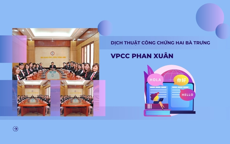 Dịch thuật công chứng Hai Bà Trưng Phan Xuân