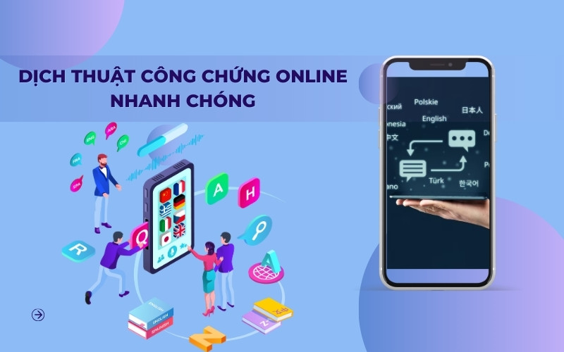 Dịch thuật công chứng online nhanh chóng