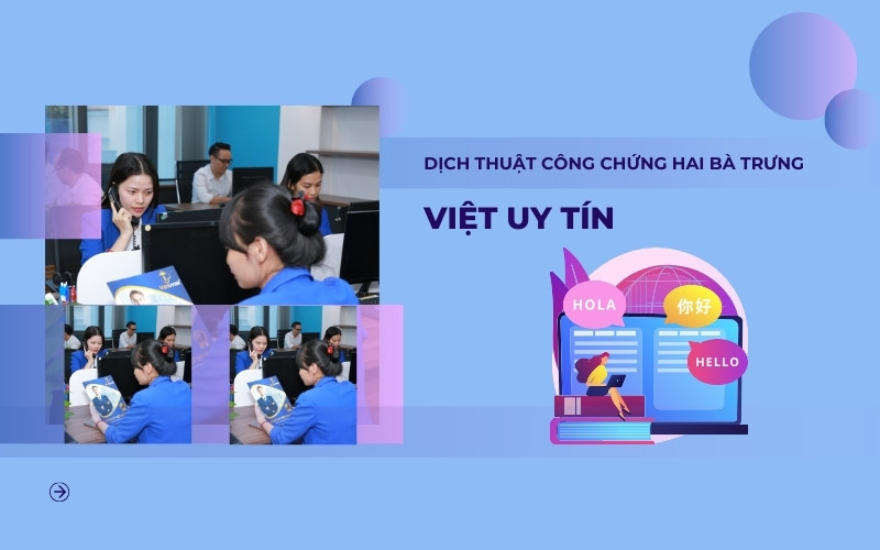 Dịch thuật công chứng Hai Bà Trưng tại Việt Uy Tín