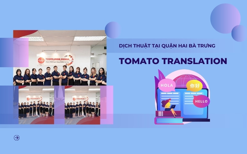 Dịch thuật tại Quận Hai Bà Trưng Tomato Translation